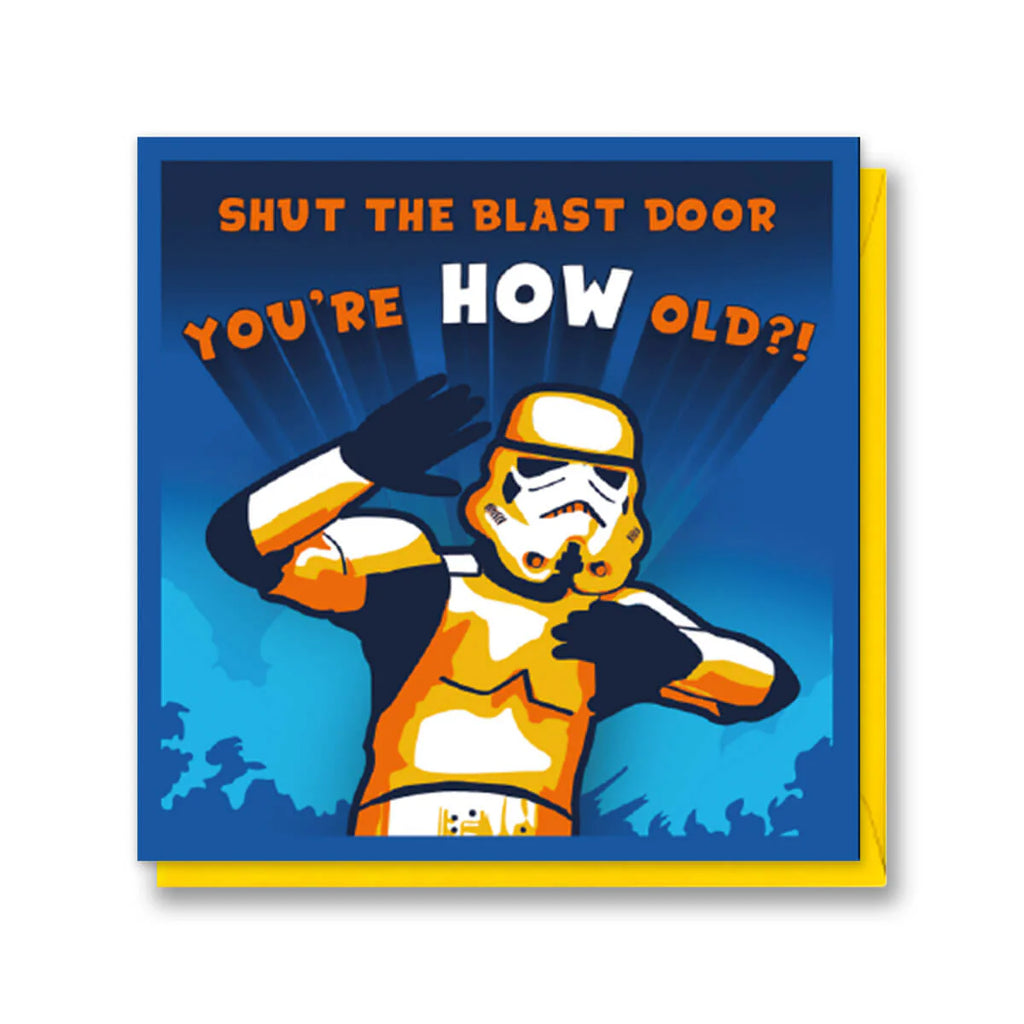 Shut The Blast Door Birthday Card